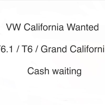 Wanted: VW California T6.1 / T6 / Grand California